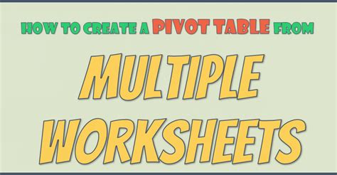 Image result for Pivot Table with Multiple Sheets