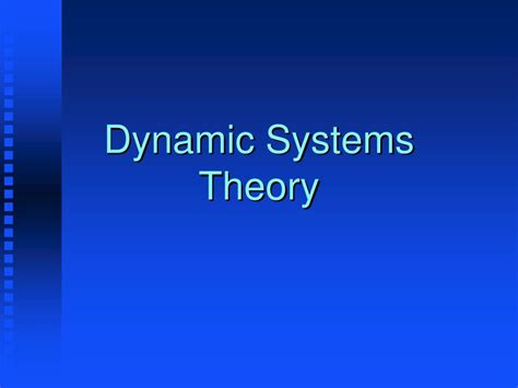 Image result for Example of Dynamic Systems Theory