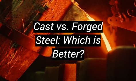 Image result for Forged vs Cast