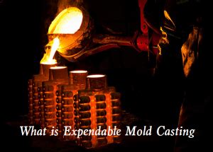 Image result for Expendable Mold