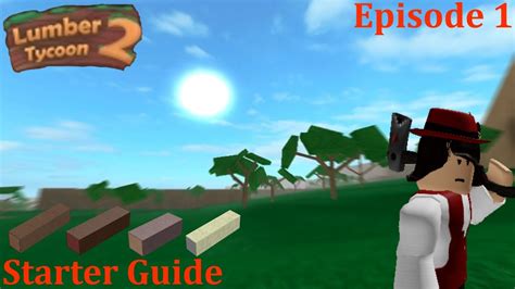 Roblox Lumber Tycoon 2 Guide: Getting Started - YouTube