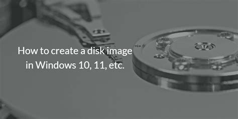 Create Disk Image Windows 11 に対する画像結果
