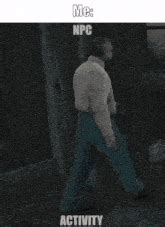 Image result for NPC GIF Moment