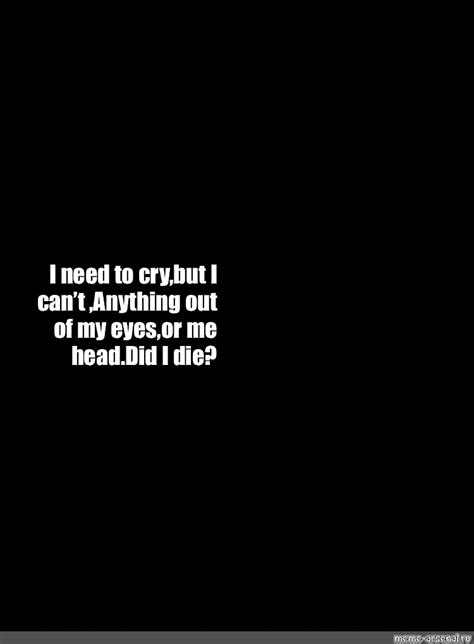 Image result for I Can Do This Meme Crying