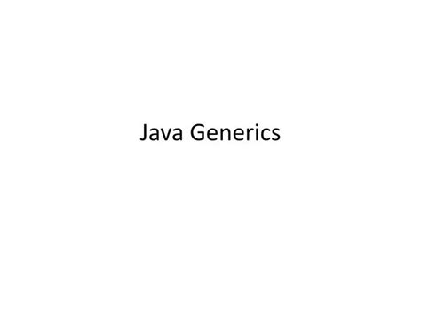 Image result for Java Generics PPT