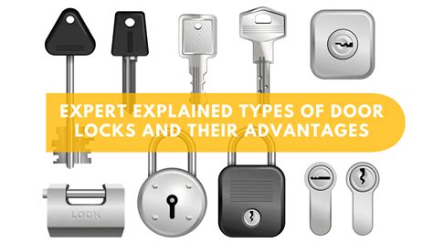 Expert Explained Types of Door Locks and Their Advantages