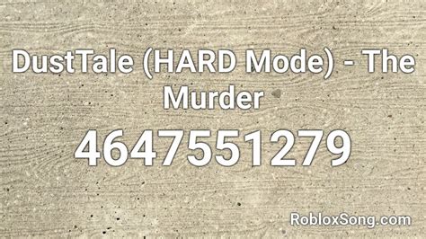 Toradh íomhá ar Dusttale Song Roblox ID