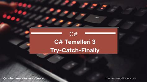 Image result for C# Try/Catch Finally