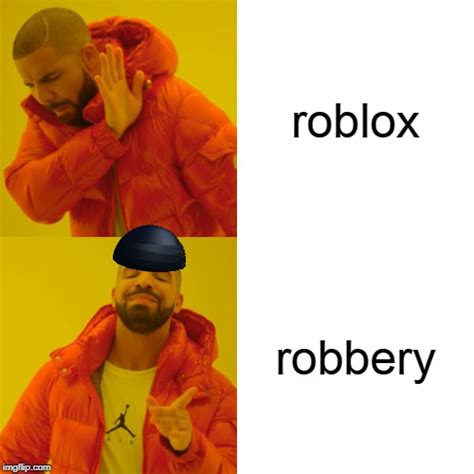 Image result for This Is a Robbery Roblox Meme
