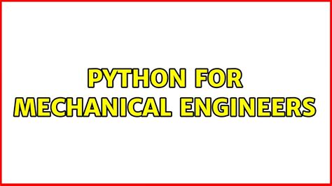 Image result for Python in Mech Engineering