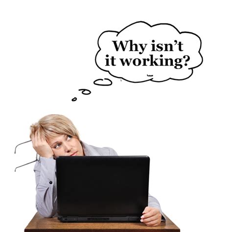 Image result for Why Isn't It Working