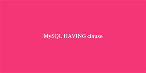 Image result for Having MySQL