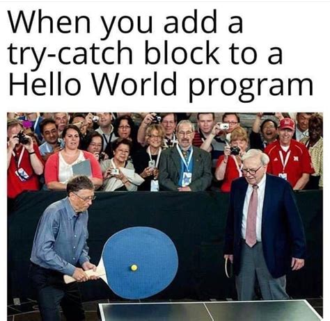 Image result for Try/Catch Meme