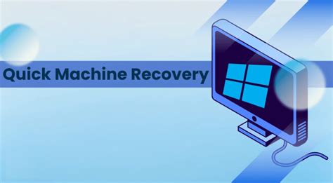 تصویر کا نتیجہ برائے Quick Machine Recovery