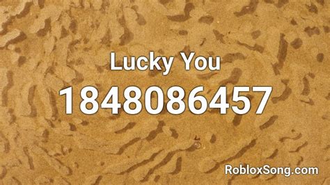Image result for What's I'm so Lucky Roblox ID