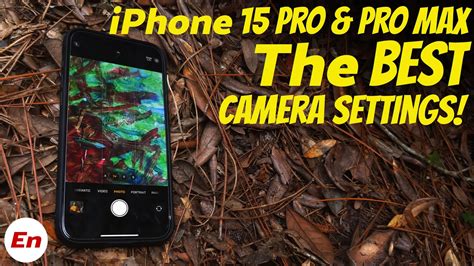 iPhone 15 Pro Max | BEST Camera Settings Explained, Tips & Tricks ...