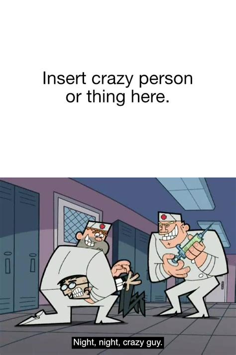 Image result for Crazy Guy Meme