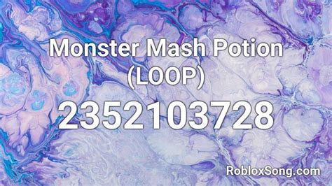 Monster Mash Potion (LOOP) Roblox ID - Roblox music codes