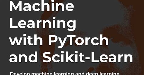 Image result for Machine Learning with Pytorch and Scikit-Learn
