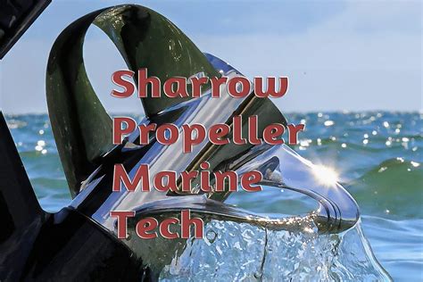 Sharrow Propeller Marine Tech Game Changer