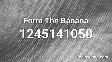Image result for I'm a Banana Roblox ID Code
