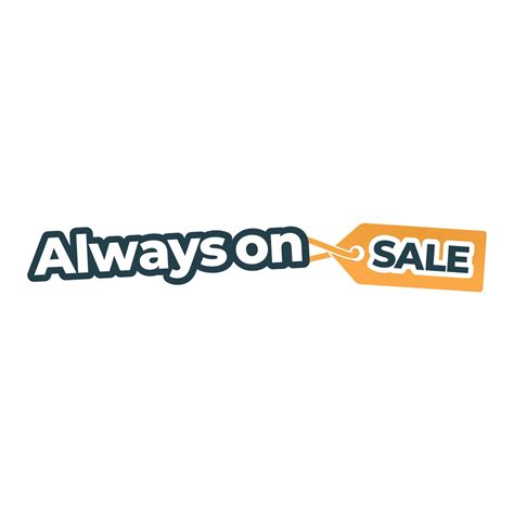 Image result for Always On Sale