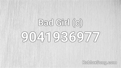 Bad Girls Roblox ID Code に対する画像結果
