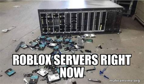 Image result for Roblox Headquarters Right Now Meme