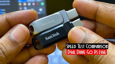 Speed Test - SanDisk Ultra Dual Drive Go Vs SanDisk Ultra Dual Drive ...