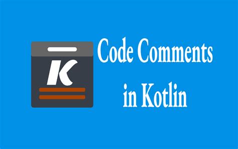 Image result for Kotlin Code with Comments