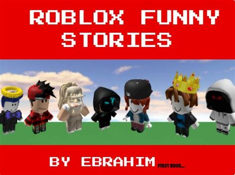 "ROBLOX FUNNY STORIES" - Free stories online. Create books for kids ...
