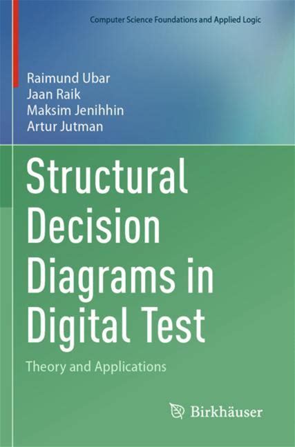 Structural Decision Diagrams In Digital Test - Ubar, Raik, Jenihhin, Jutman - Soft Cover