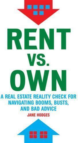 Rent Vs. Own: A Real Estate Reality Check For Navigating Boooms,