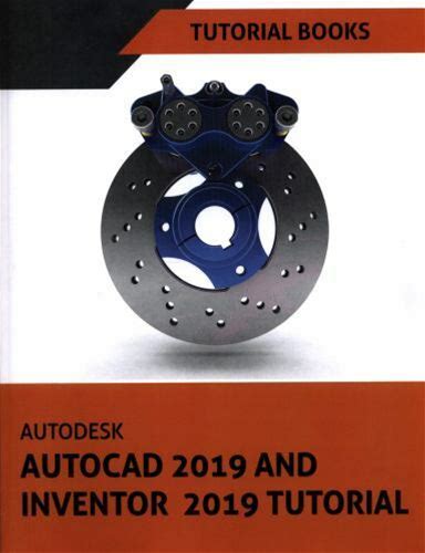 Autodesk Autocad 2019 And Inventor 2019 Tutorial By Books, Tutorial,