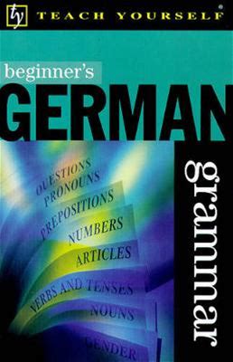 Beginner's German Grammar (Beginner's Grammar S.) | By Susan Ashworth-Fiedler
