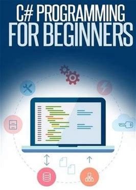 C Programming For Beginners: An Introduction And Step-By-Step Guide To
