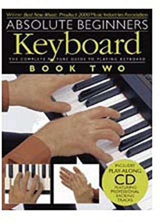Keyboard: Book 2 (Absolute Beginners): Keyboard 2 By Scott, Daniel