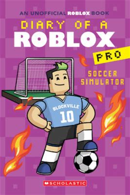 Diary Of A Roblox Pro 10: Soccer Simulator (Paperback) - By Ari Avatar