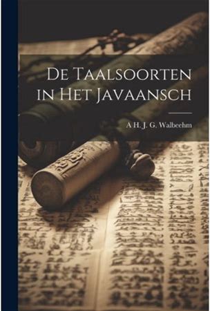 De Taalsoorten In Het Javaansch (Paperback)