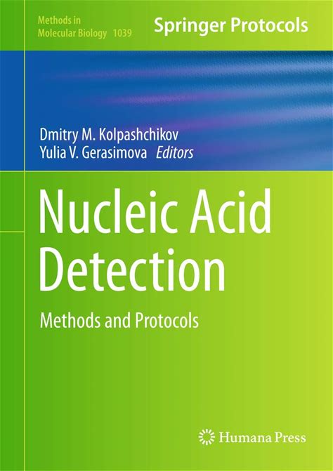 Nucleic Acid Detection: Methods And Protocols (Methods In Molecular Biology, 1039)