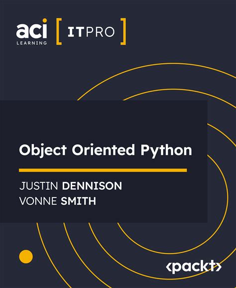 Object Oriented Python: Unleashing Creativity With Object-Oriented Programming In Python [Video]