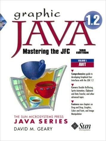 Graphic Java 1.2, Volume 1: AWT, Third Edition