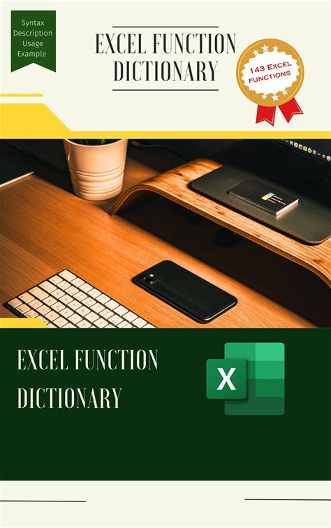 EXCEL FUNCTION DICTIONARY Your Comprehensive Guide To Excel's Powerful Functions (Excel Mastery Series: Unleashing The Power Of Spreadsheets)