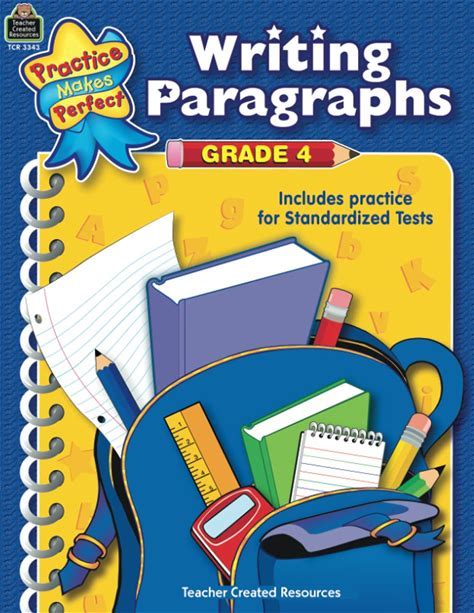 Writing Paragraphs Grade 4: Grade 4 : Includes Practice For Standardized Tests (Practice Makes Perfect)
