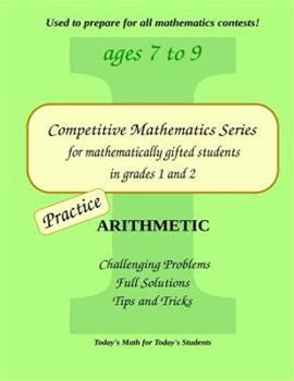 Practice Arithmetic: Level 1 (Ages 7 To 9) (Competitive Mathematics For Gifted Students) By Cleo Borac Silviu Borac By Thriftbooks, Paperback