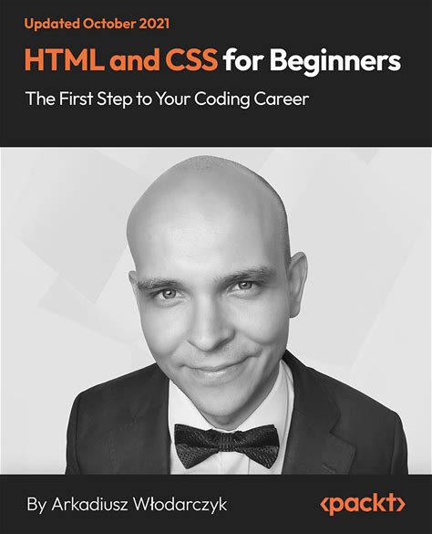 HTML And CSS For Beginners - The First Step To Your Coding Career: Master Web Development With HTML And CSS Training: Create Stunning Websites And Uis