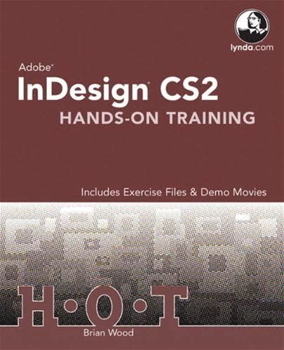 Adobe Indesign Cs2 Hands-On Training: Includes Exercise Files & Demo Movies