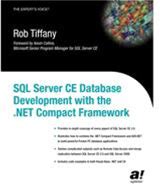 Springer-Verlag New York Inc Sql Server Ce Database Development With The .Net Compact Framework