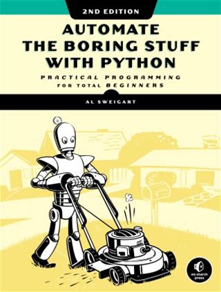 Automate The Boring Stuff With Python: Practical Programming For Total Beginners 2nd Edition - Pdf/Epub Version Downloadable