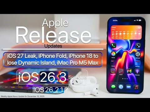 Apple Release Updates - iOS 27 Details, iPhone Fold, iOS 26.3